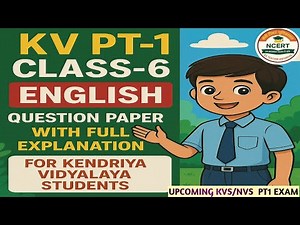 KV PT-1 CLASS-6 English Question Paper With Full Explanation/ For Kendriya Vidyalaya Students