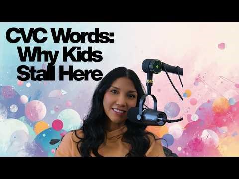 CVC Words | Why Kids Stall Here
