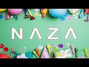 Happy birthday NAZA 🎉🎁🎵