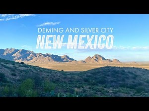 New Mexico: Deming and Silver City