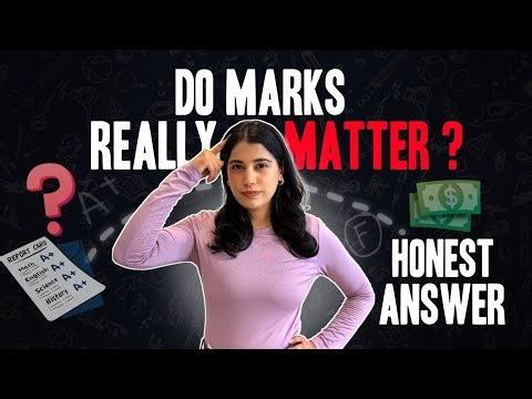 Do Marks Really Matter? The Honest Truth Every Student Should Hear