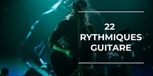 22 Rythmiques de Guitare Débutant à Découvrir (TABS & PDF)