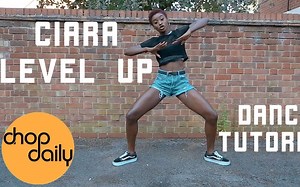 Ciara Level Up 舞蹈教程 分解动作 LevelUpChalleng