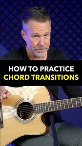 How to Practice Chord Transitions