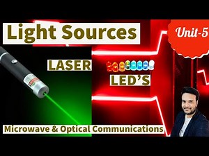 Light sources in optical fiber communication || LED || LASER || Microwave and optical communications