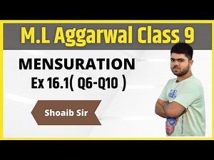 Class 9 | M.L Aggarwal | Mensuration | Ex 16.1 | Part 02