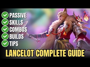 How to Play Lancelot in Mobile Legends – Full Guide: Skills, Combos, Build & Expert Tips