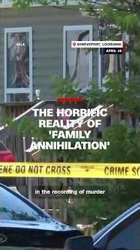 The horrific reality of 'family annihilation'