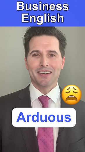 Understanding the Meaning of Arduous in English | Learn English Vocabulary