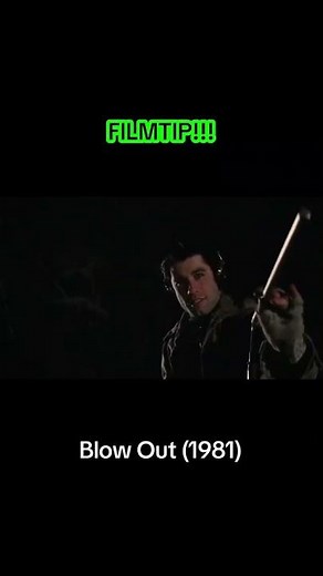 Filmtip: Blow Out (1981) John Travolta