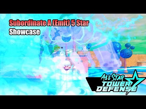 Subordinate A Emit 5 Star Is Meta for Story - Showcase All Star Tower Defense [ Roblox ]