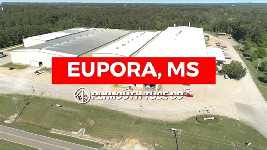 Eupora and FTS at Plymouth® | Manufacturing Capabilities Facility Overview | Plymouth Tube Company