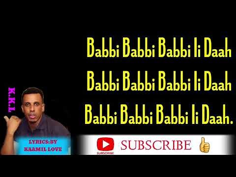 ILKACASE QAYS HEES CUSUB| 2020 |BABI BABI IIDAA| NEW| SONG |LYRICS|