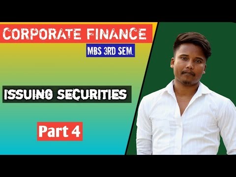 MBS 3rd Semester Corporate Finance ||Chapter 5 Issuing Securities || Part 4 ||