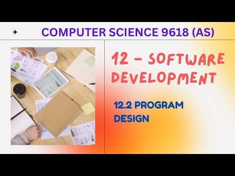 12.2 - Program Design - Computer Science 9618 (AS Level)