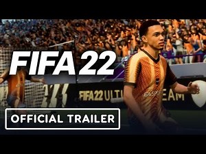 FIFA 22 Ultimate Team - Official Trailer