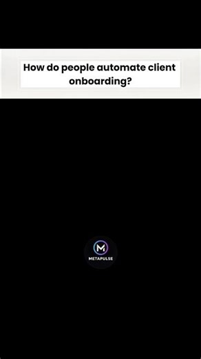 Client Onboarding Automation (Part 18) 📑