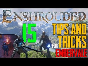 Enshrouded 15 Tips & Tricks to Survive Embervale! Enshrouded Beginners Guide!