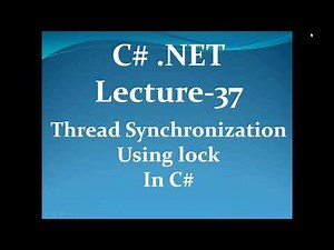 C# Dot Net | Thread Synchronization Using lock In C# | IICS COL