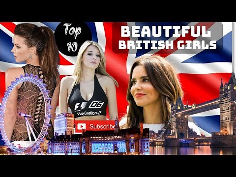 BRITISH GIRLS | Top 10 Most Beautiful British Girls | Beautiful Girls In England