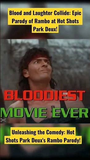 Hilarious Rambo Parody: Hot Shots Park Deux's Bloodiest Adventure!🤣😁#shorts #hotshots #movies #film