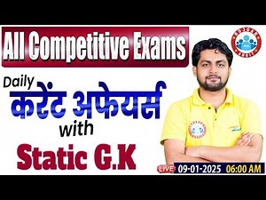 Daily Current Affairs 2025 | 09 January Current Affairs Today | Static GK, Current GK by Aadarsh Sir