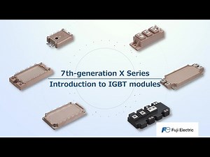 Power Semiconductors 7th-generation X Series IGBT modules | Products & Solutions