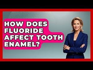 How Does Fluoride Affect Tooth Enamel? - The Disease Encyclopedia