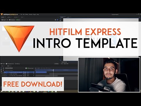 Hitfilm Express Intro Template [Free Download + Tutorial for Beginners]