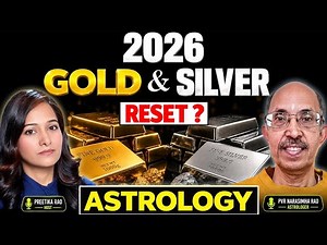 2026 GOLD - SILVER RESET ? | PRIVATE BANKS | PROPERTY - ASTROLOGY PREDICTIONS - PVR NARASIMHA RAO