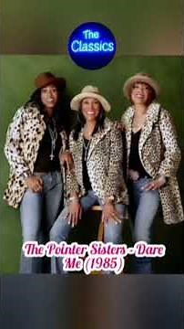 The Pointer Sisters - Dare Me (1985)