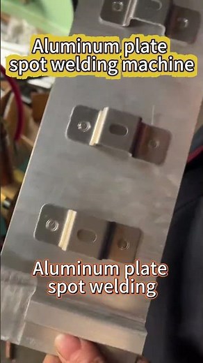 Aluminum Plate Spot Welding: Process & Machine Guide