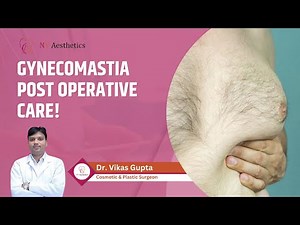 Gynecomastia Surgery Post Operative Care | Recovery Tips by Dr. Vikas Gupta | Male Chest Reduction