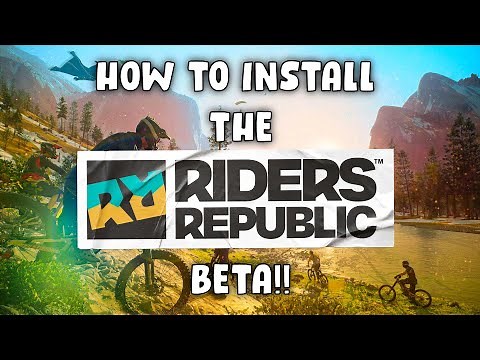 How to install the Riders Republic BETA(download size, minimum pc specs and more)