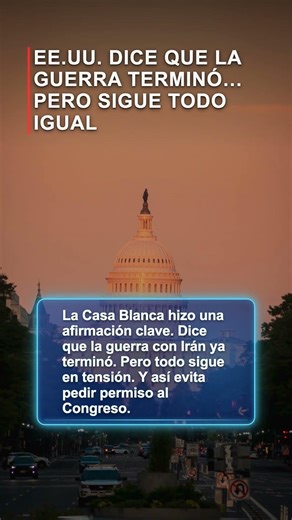EE.UU. dice que la guerra terminó… pero la tensión continúa