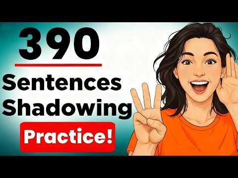 390 English Sentences Daily Life Conversation Shadowing Practice | English Speaking Practice