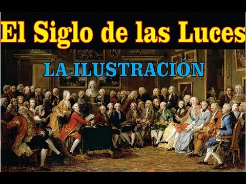 El Siglo de las Luces "La Ilustración"