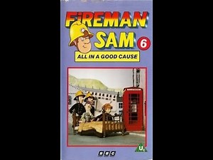 Opening & Closing to Fireman Sam 6: All in a Good Cause UK VHS (1991)