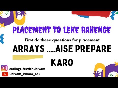 Arrays | Data structure and Algorithm for placement | Placement to leke rahenge