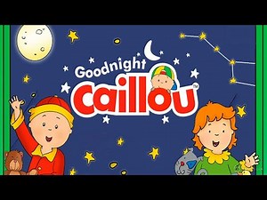 Caillou Good Night-Read aloud-Books for kids-Storytime