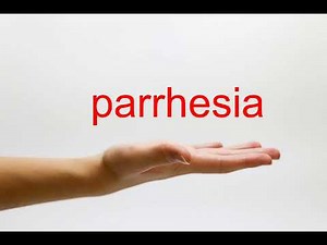 How to Pronounce parrhesia - American English