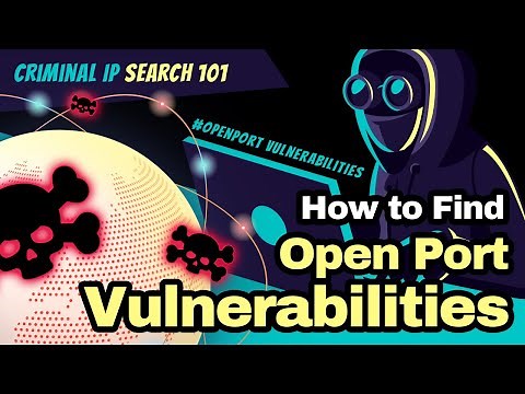 Criminal IP Search 101- How to Find Open Port Vulnerabilities