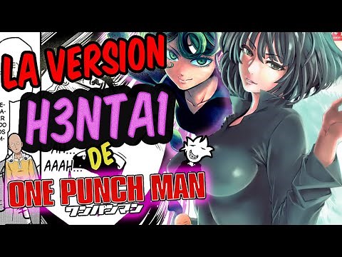 La version H3NTAI de ONE PUNCH MAN!/one hurricane (el Tenkaii)