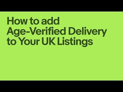 How to add age-verified delivery to your UK listings | eBay for Business UK