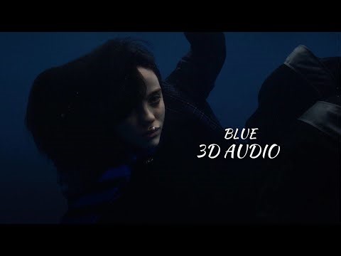 Billie Eilish - BLUE | (3D Audio🎧 Sound Spatial)
