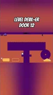 Level Devil-er Door 12 #games #leveldevil #leveldevilgameplay