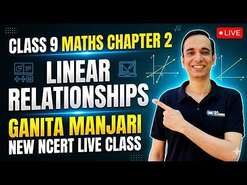 Class 9 Maths Chapter 2 | Linear Relationships | Ganita Manjari New NCERT Live Class