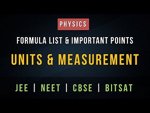 Units and Measurement – Formula List and Important Points for Revision | JEE NEET CBSE