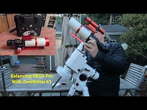 Balancing HEQ5 Pro With ZenithStar 61 Scope