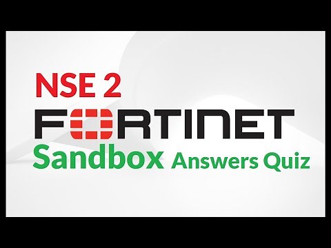 NSE 2 : lesson 08—Sandbox Quiz FREE Fortinet certification